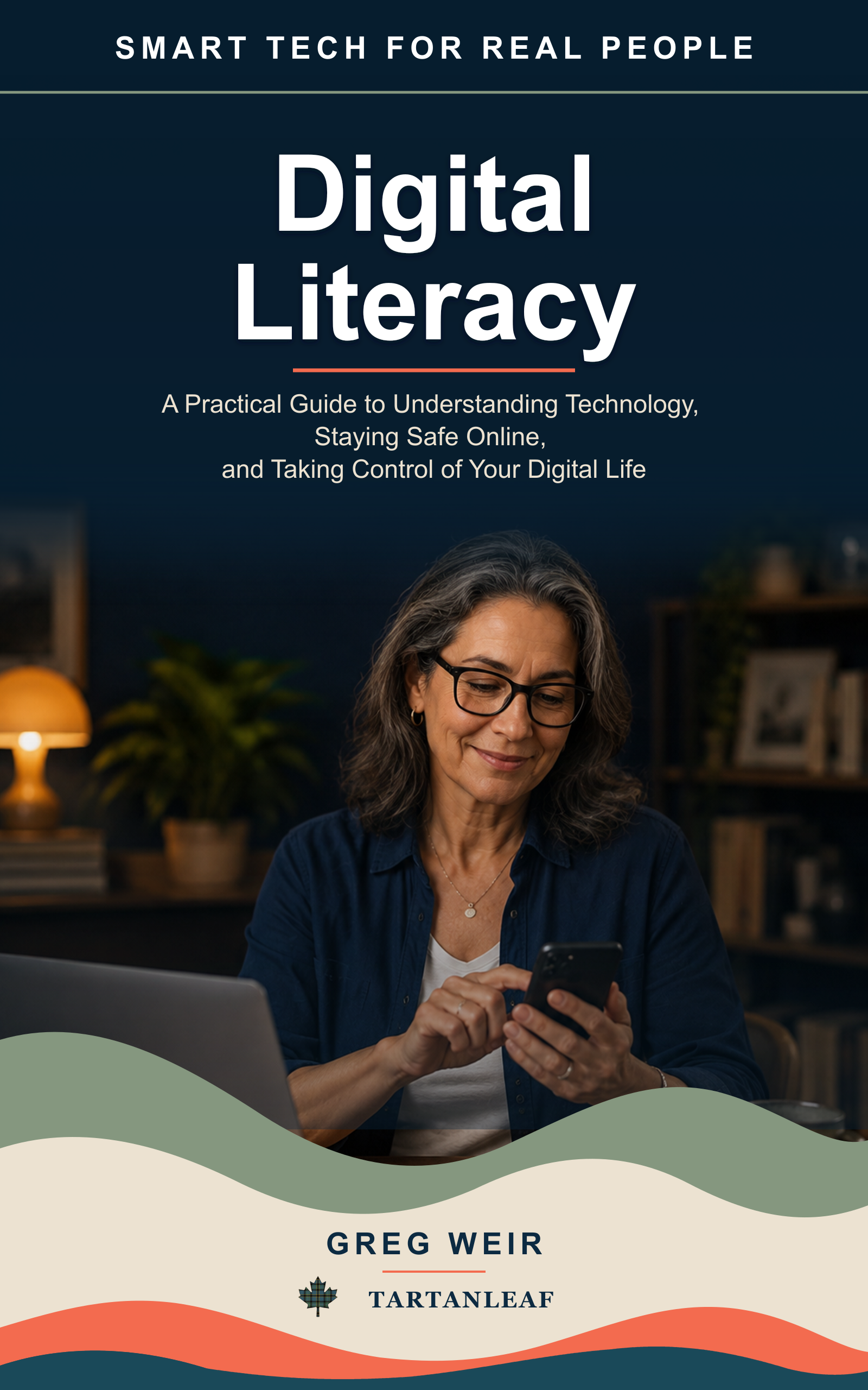 Smart Tech for Real People: Digital Literacy 1 Smart Tech for Real People: Digital Literacy book cover