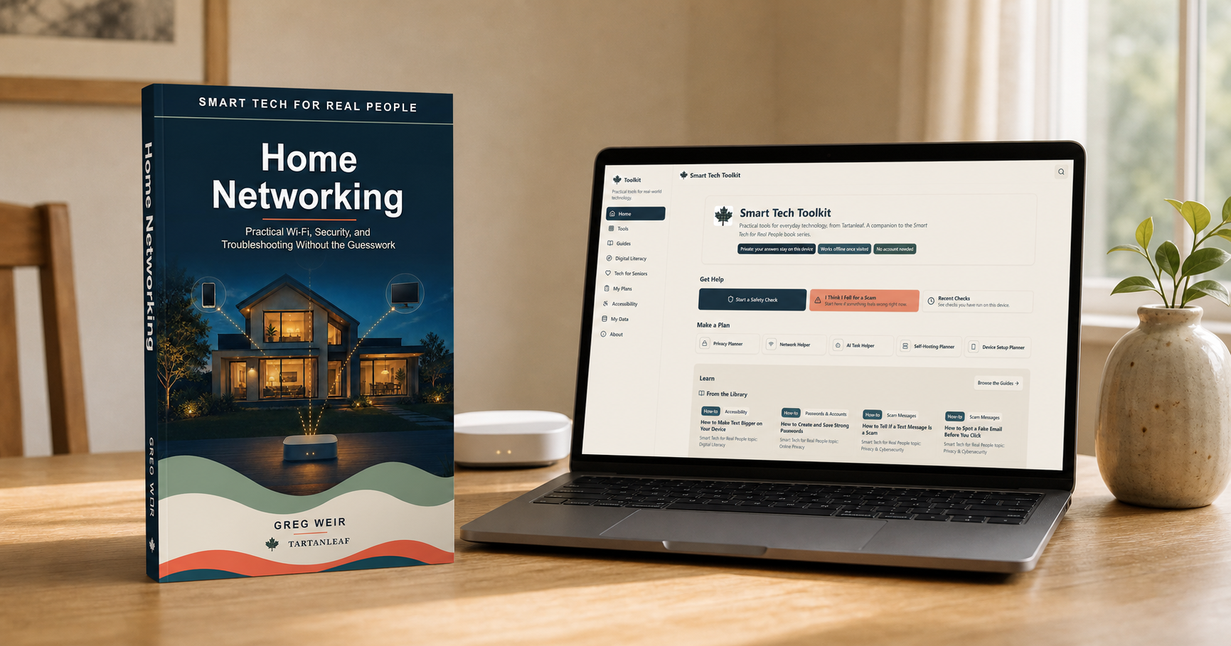 Four Practical Resources for Understanding Your Home Network 1 Smart Tech for Real People: Home Networking beside a laptop displaying the Smart Tech Toolkit